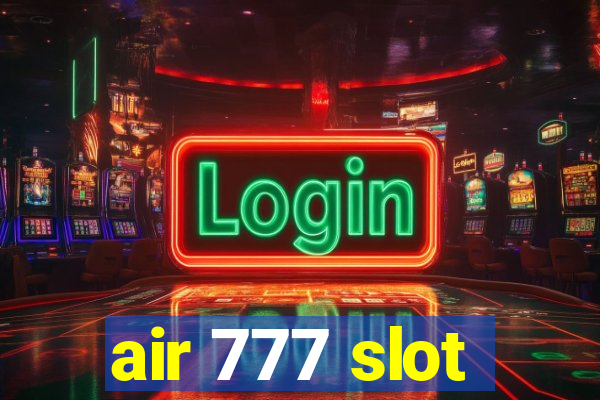 air 777 slot