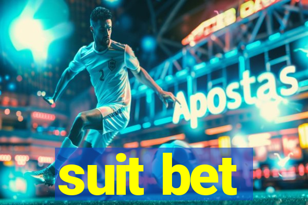 suit bet