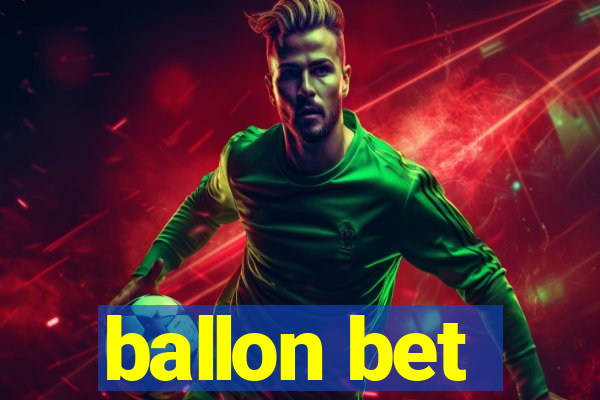 ballon bet