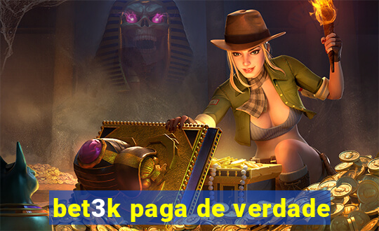 bet3k paga de verdade