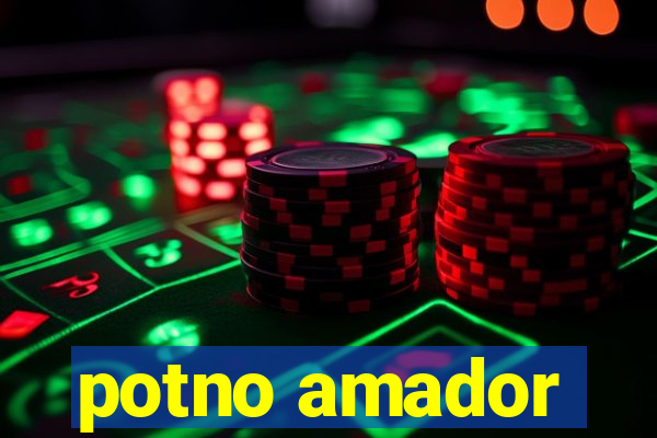 potno amador