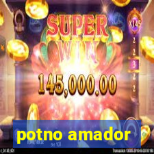 potno amador