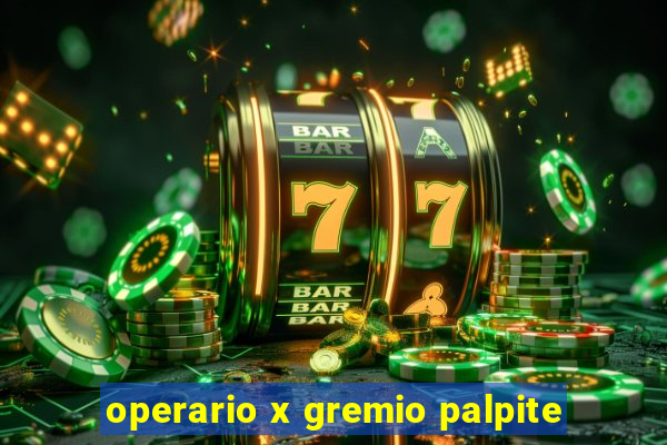 operario x gremio palpite