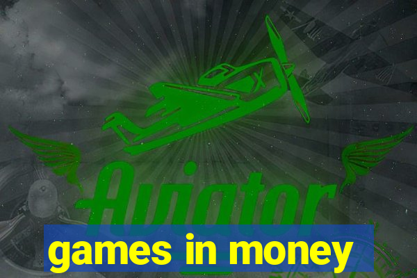 games in money