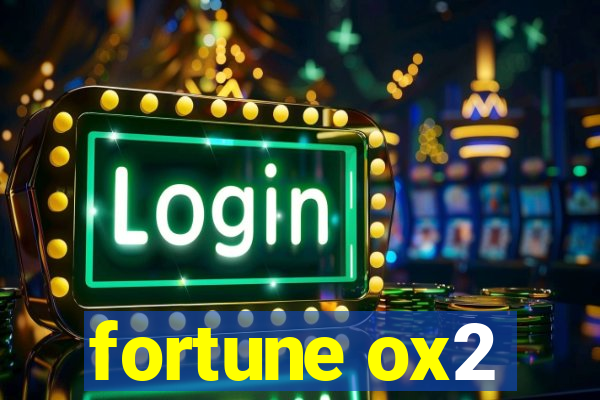 fortune ox2