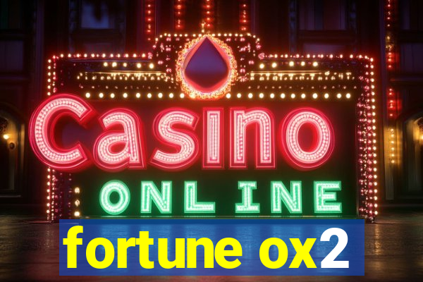 fortune ox2