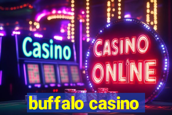 buffalo casino