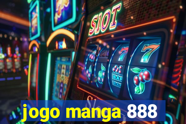 jogo manga 888