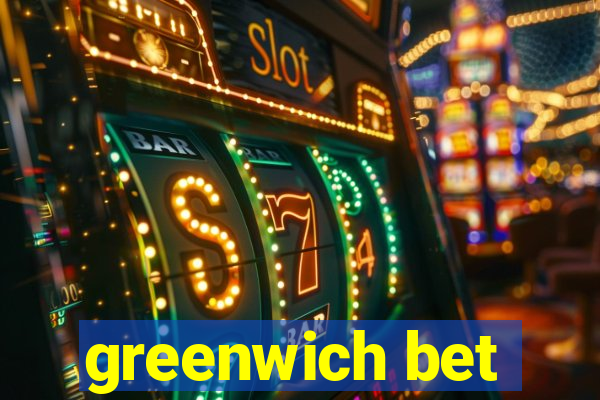 greenwich bet