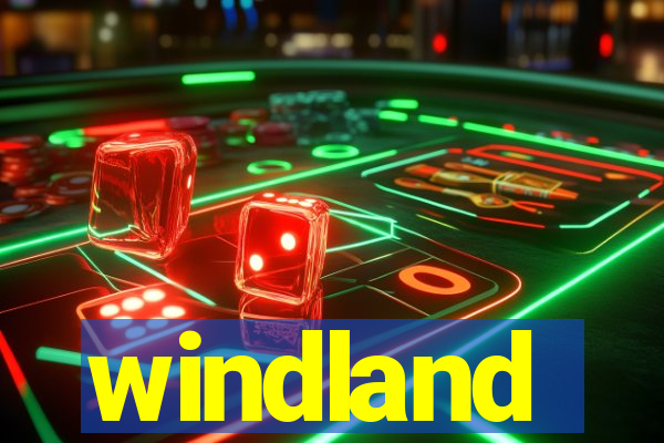 windland