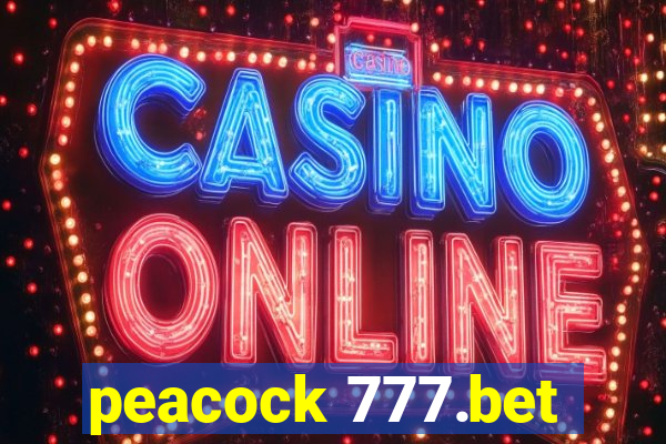 peacock 777.bet