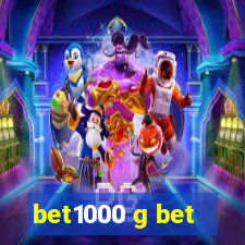 bet1000 g bet