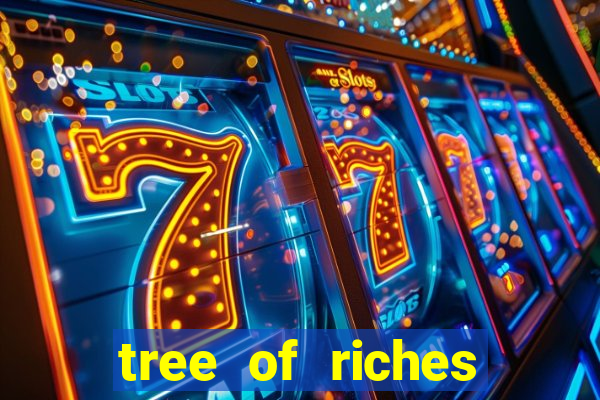 tree of riches slot machine