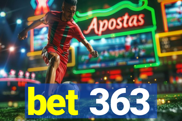 bet 363