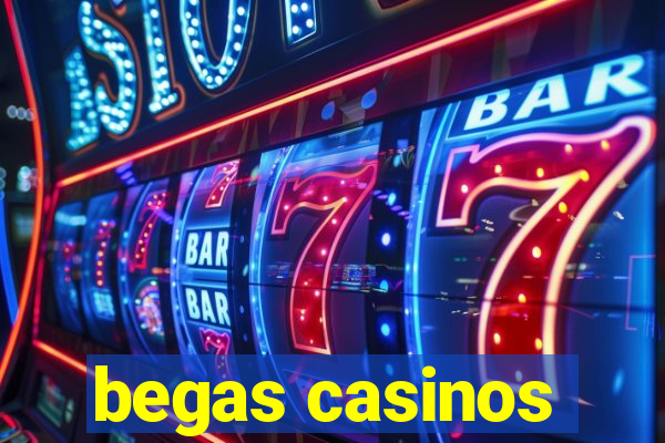 begas casinos