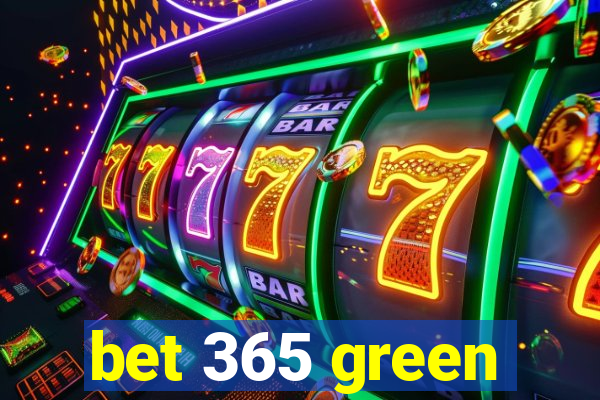 bet 365 green