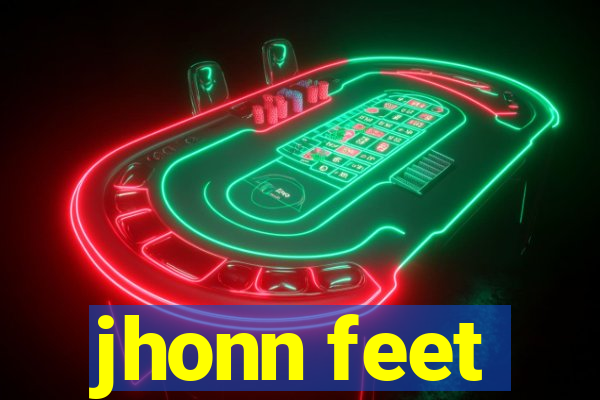 jhonn feet