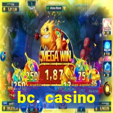 bc. casino