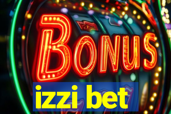 izzi bet