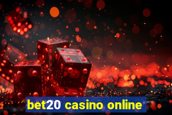 bet20 casino online