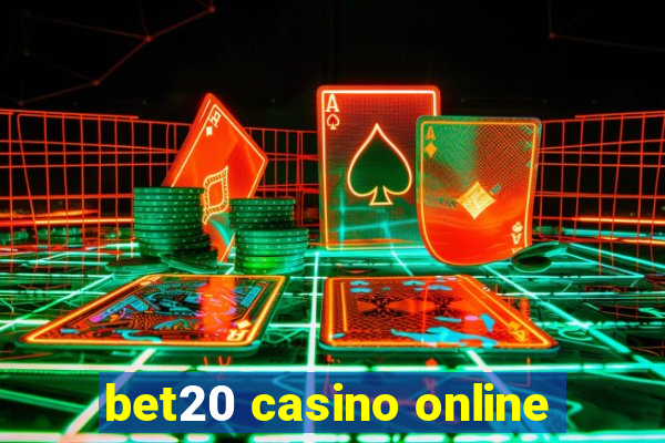 bet20 casino online