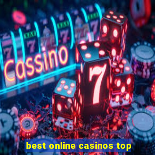 best online casinos top