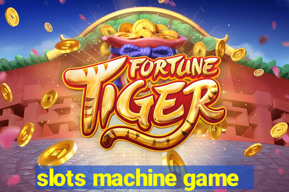 slots machine game