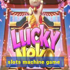 slots machine game