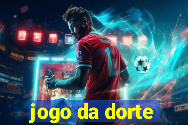 jogo da dorte