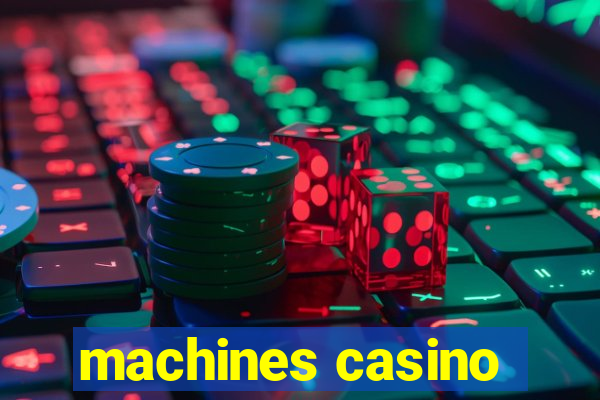 machines casino