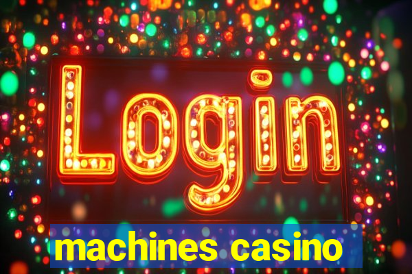 machines casino