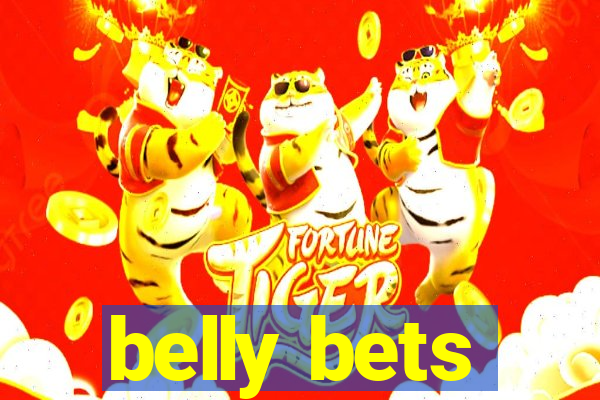 belly bets