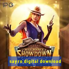 sayro digital download