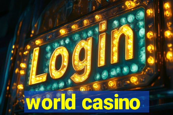 world casino