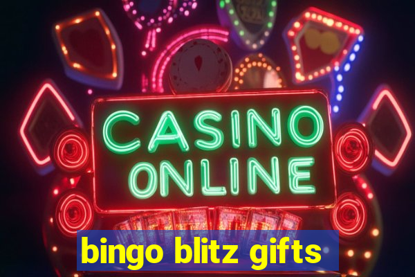 bingo blitz gifts