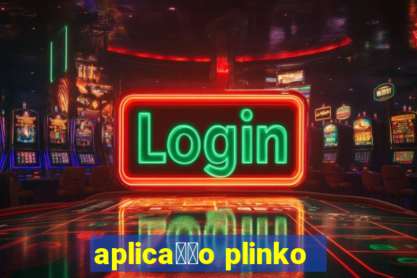 aplica莽茫o plinko