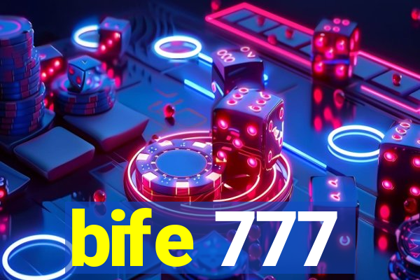 bife 777