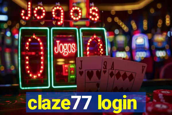 claze77 login