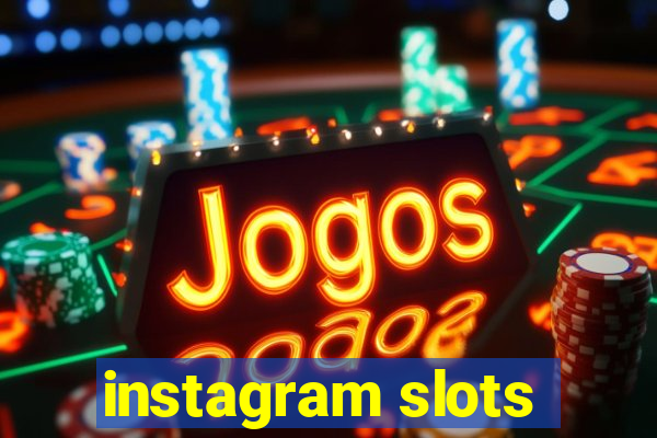 instagram slots