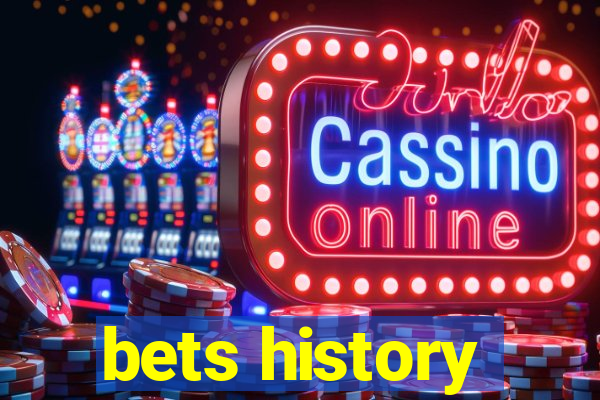 bets history