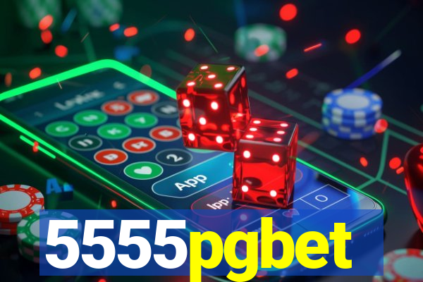 5555pgbet