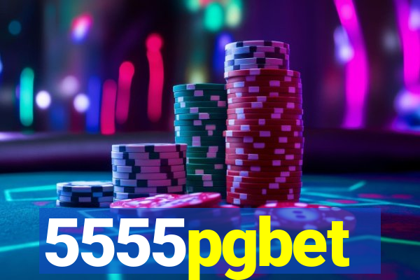 5555pgbet