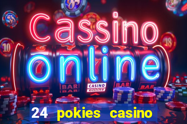 24 pokies casino no deposit bonus codes