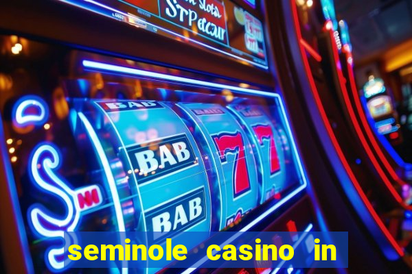 seminole casino in hollywood florida