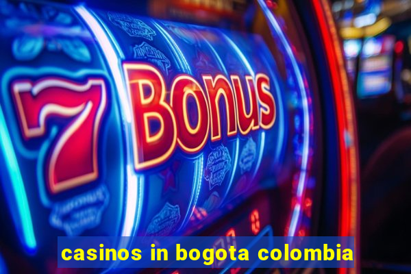 casinos in bogota colombia