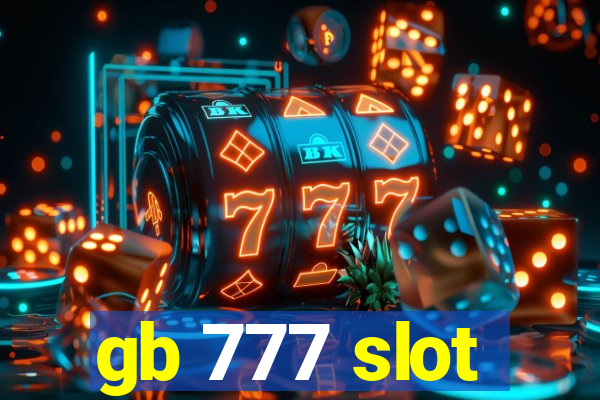 gb 777 slot