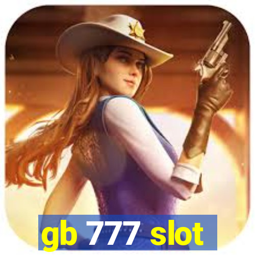 gb 777 slot