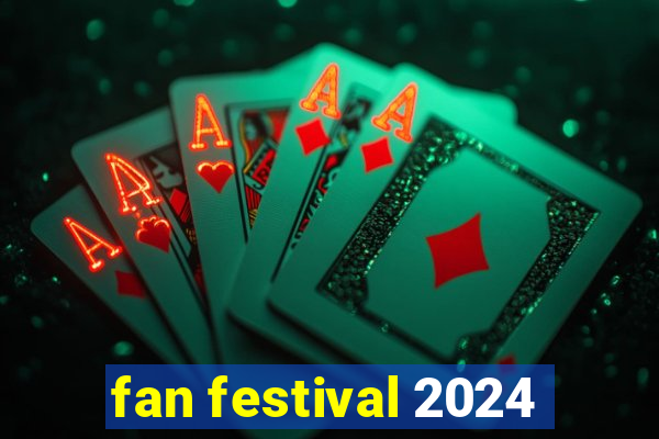 fan festival 2024