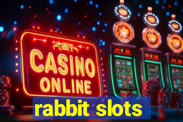 rabbit slots