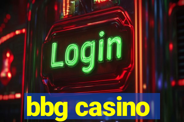 bbg casino